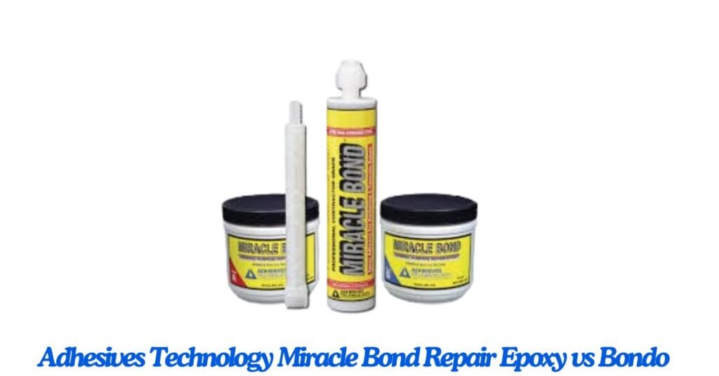 adhesives technology miracle bond repair epoxy vs bondo