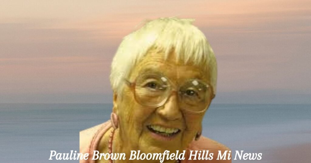 pauline brown bloomfield hills mi news​